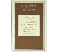 Nietzsche's Zarathustra: Notes of the Seminars Given in 1934-39: Vol 2 Part 2