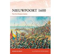 Nieuwpoort 1600: The First Modern Battle: 334 (Campaign)