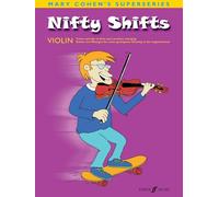 Nifty Shifts (Violin Solo): Tunes and Technical Tips to Kick-start Position Changing/ Stucke Und Ubengen Fur Einen Gelungenen Einstieg in Den Lagenwechsel (Faber Edition)