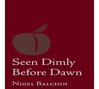 Nigel Balchin Seen Dimly Before Dawn Paperback Book Nigel Balchin Multicolor