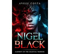 Nigel Black: Garment of the Celestial Warrior: 1
