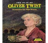 Nigel Bryant The Play Of Oliver Twist Book Nigel Bryant Multicolor