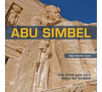 Nigel Fletcher-Jones Abu Simbel (Spanish edition) : A Short Guide to the Temples Nigel Fletcher-Jones Multicolor