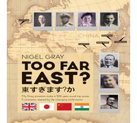 Nigel Gray Too Far East? Paperback Book Nigel Gray Multicolor