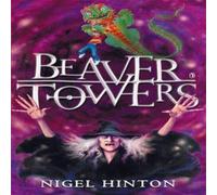 Nigel Hinton Beaver Towers Paperback Book Nigel Hinton Multicolor