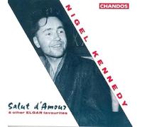 Nigel Kennedy plays Salut d'Amour & other Elgar Favourites