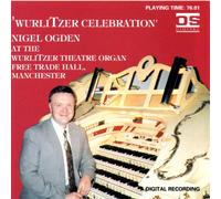Nigel Ogden - Wurlitzer Celebration