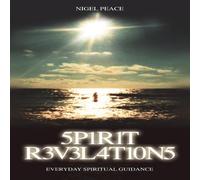 Nigel Peace Spirit Revelations ... Everyday Spiritual Guidance Paperback Book Nigel Peace Multicolor