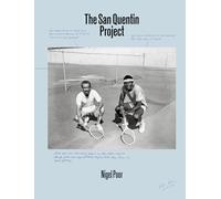 Nigel Poor: The San Quentin Project