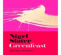 Nigel Slater Greenfeast Hardback Book Nigel Slater Multicolor