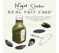 Nigel Slater Real Fast Food Paperback Book Nigel Slater Multicolor