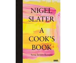 Nigel Slater Sofia A Cook’s Book (Deutsche Ausgabe): Seine besten Re (Hardback)