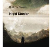 NIGEL STONIER - Built For Storms