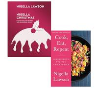 Nigella Christmas & Cook Eat Repeat By Nigella Lawson 2 Books Collection Set