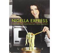 Nigella Express: Good Food Fast