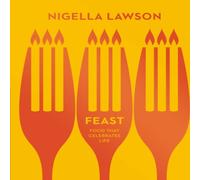 Nigella Lawson Feast Hardback Book Nigella Lawson Multicolor