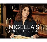 Nigella's Cook, Eat, Repeat
