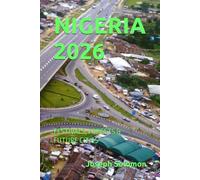 NIGERIA 2026: FESTIVALS, FORESTS & FUTURE CITIES