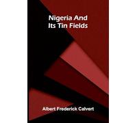 Nigeria and its tin fields
