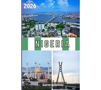 Nigeria Guía de viajes 2026: Descubra las vibrantes ciudades de Nigeria, su rica cultura y sus impresionantes paisajes en el gigante africano.