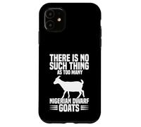 Nigerian Dwarf Goat Owner Design For Farmer - Too Many Goats Case for iPhone 11