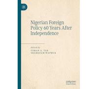 Nigerian Foreign Policy 60 Years After Independence
