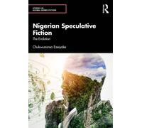 Nigerian Speculative Fiction : The Evolution