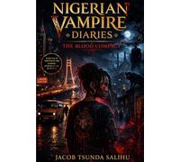 NIGERIAN VAMPIRE DIARIES: the blood compact