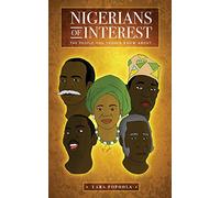 Nigerians Of Interest: The People You Should Know About
