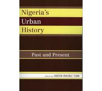 Nigeria's Urban History: Past and Present
