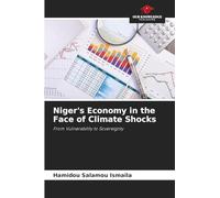 Niger's Economy in the Face of Climate Shocks: From Vulnerability to Sovereignty