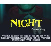 Night - A Toronto Story Episode 1