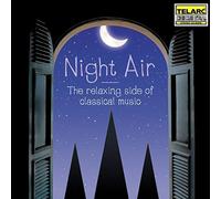 Night Air - The Relaxing Side of Classical Music by Various Artists (2000-09-04)