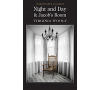 Night and Day / Jacob's Room (Wordsworth Classics)