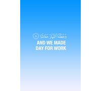 Night And Day Notebook: By IslamicPrinciples.com
