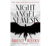 Night Angel Nemesis: Brent Weeks