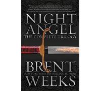 Night Angel: The Complete Trilogy (The Night Angel Trilogy)