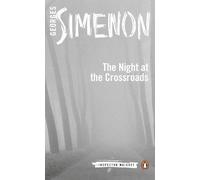 Night at the Crossroads: Inspector Maigret #6 by Simenon, Georges (2014) Paperback