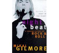 Night Beat: A Shadow History of Rock & Roll