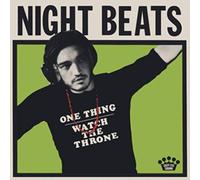 Night Beats - One Thing / Watch The Throne Watch The Throne (Black Friday Exclusive 2018) [VINYL]