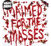 Night Birds - Maimed for the Masses [VINYL]