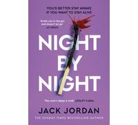 Night By Night : A darkly addictive, fast-paced thriller from the Sunday Times bestselling author