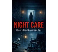 Night Care: When Helping Becomes a Trap