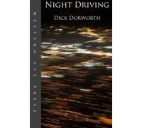 Night Driving: The Invention of the Wheel and Other Blues