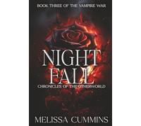 Night Fall: 3 (Chronicles of The Otherworld: The Vampire War)