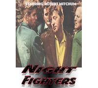 Night Fighters - Starring Robert Mitchum