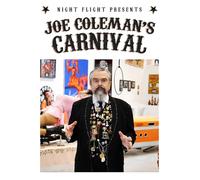 Night Flight Presents Joe Coleman's Carnival