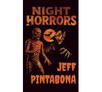 Night Horrors: Tales of Darkness and Mayhem