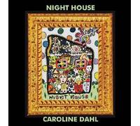 Night House by Caroline Dahl (2003-11-18)