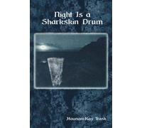 Night Is a Sharkskin Drum (Talanoa: Contemporary Pacific Literature)
